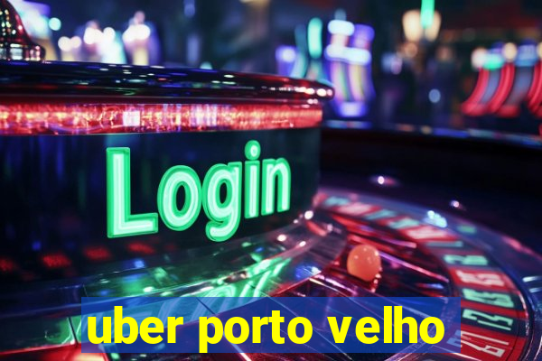 uber porto velho